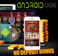 androidnodeposit.com no deposit bonus